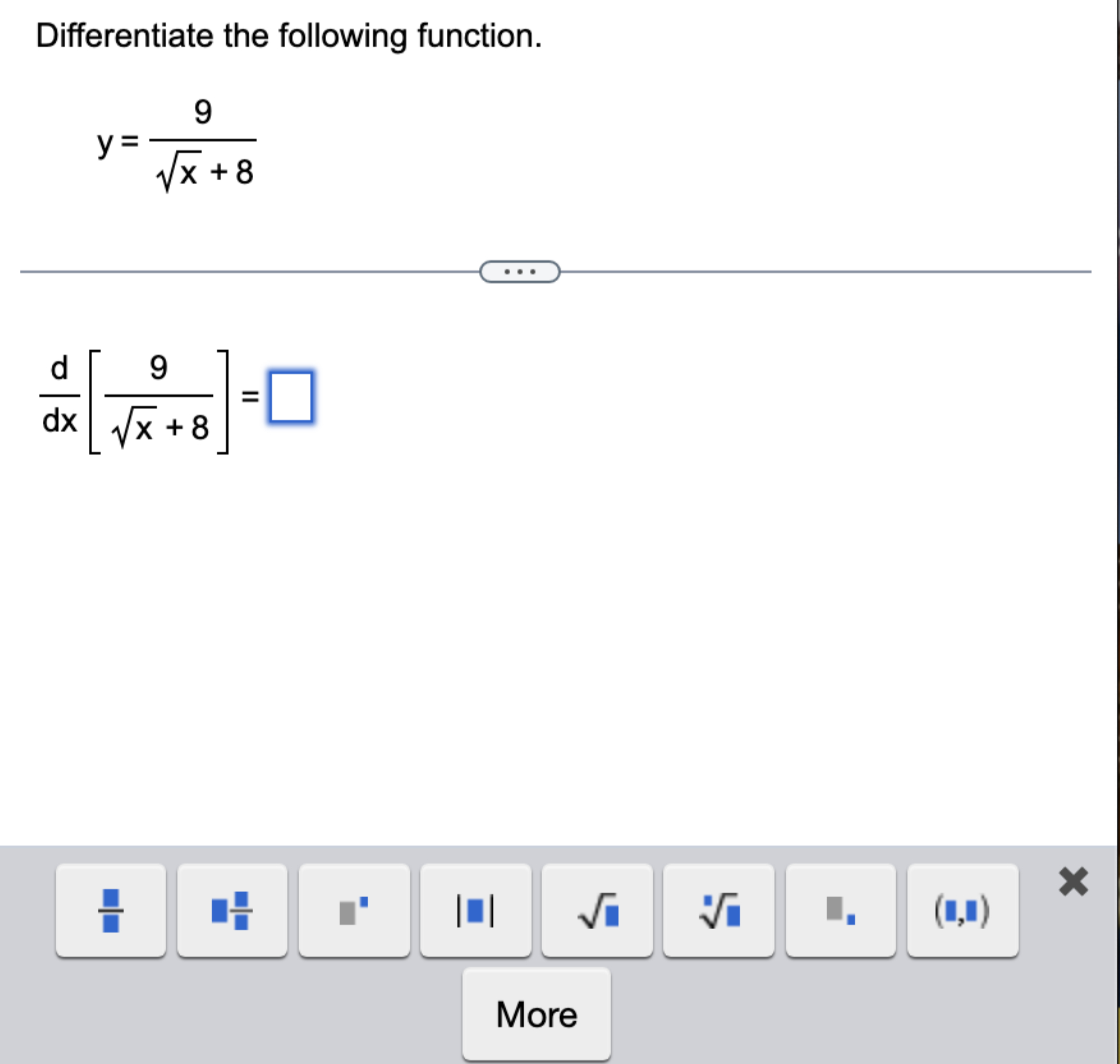 Differentiate the following function. y = 9 x 2 +