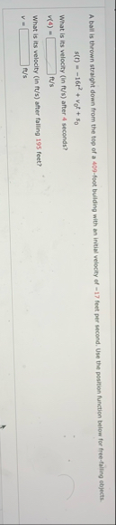 A ball is thrown straight down from the top of a