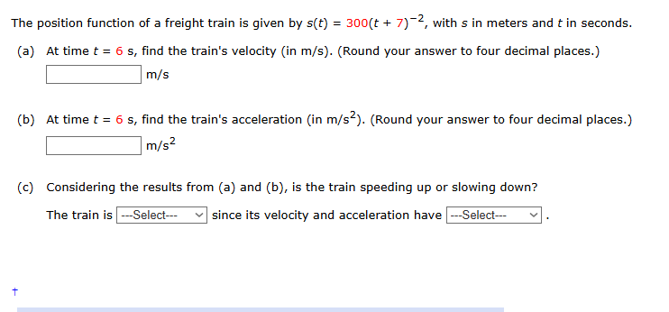 The position function o f a freight train i s