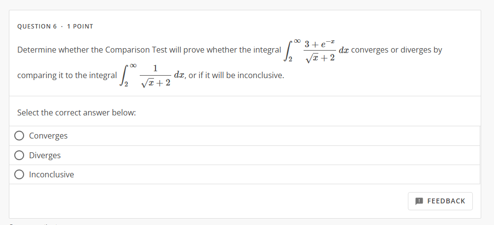 QUESTION 6 * 1 POINT Determine whether the