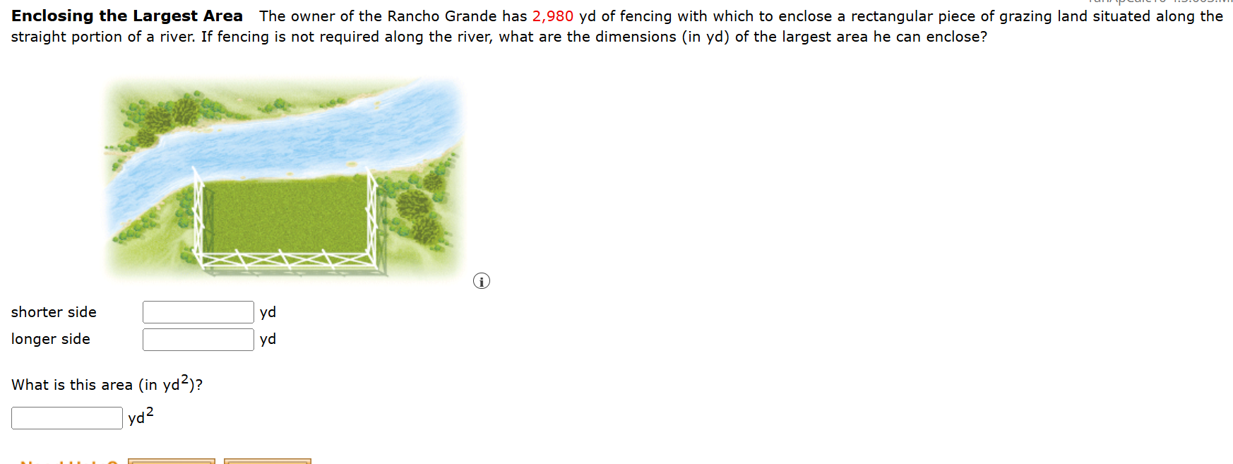 Enclosing the Largest Area The owner o f the