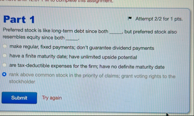 Part 1 Attempt 2 2 for 1 pts . Preferred stock is