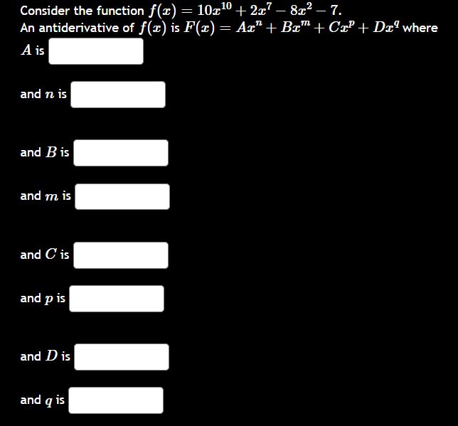 Consider the function f ( x ) = 1 0 x 1 0 + 2 x 7