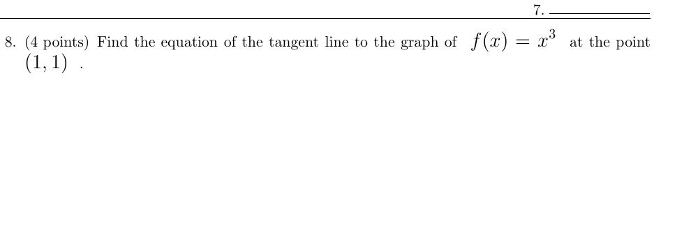 ( 4 points ) Find the equation o f the tangent