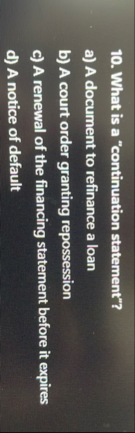 What is a "continuation statement"? a ) A