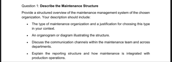 Question 1 : Describe the Maintenance Structure