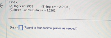 Find x . ( A ) l o g x = 1 . 2 9 3 3 ( B ) l o g