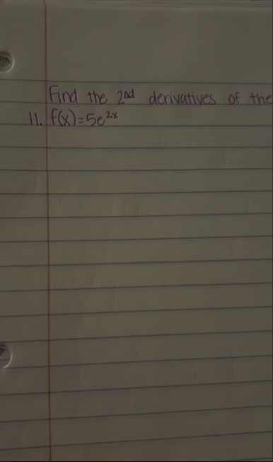 Find the 2 n d derivatives of the 1 1 . f ( x ) =