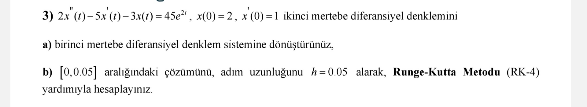 2 x ' ' ( t ) - 5 x ' ( t ) - 3 x ( t ) = 4 5 e 2