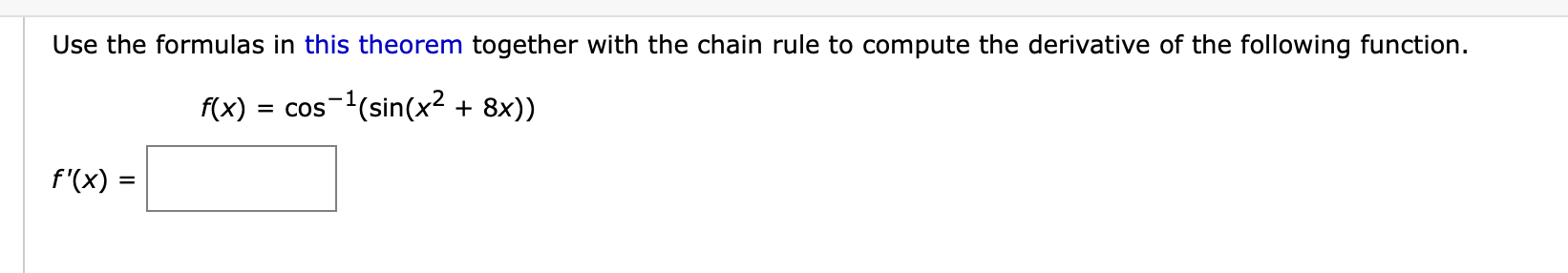 Use the formulas i n this theorem together with