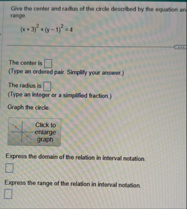 Give the center and radius of the circle