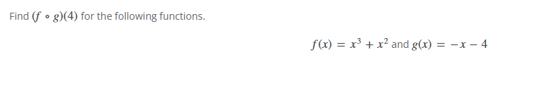 Find ( f @ g ) ( 4 ) for the following functions.