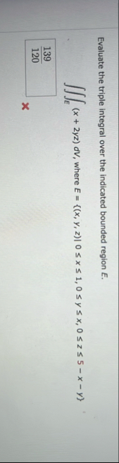 Evaluate the triple integral over the indicated