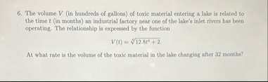 The volume V ( in hundreds of gallons ) of toxic