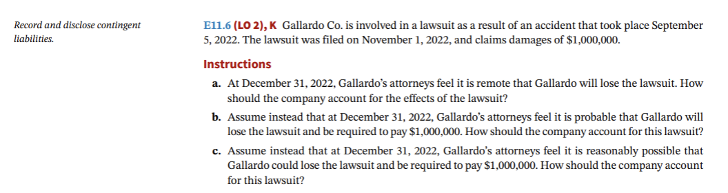 Record and disclose contingent liabilities. E 1 1