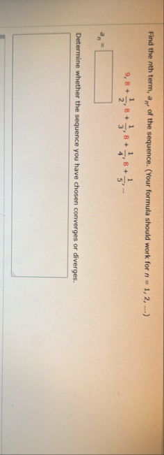 Find the n th term, a n , of the sequence. ( Your