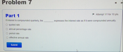 Problem 7 Part 1 Attempt 1 1 for 1 0 pts . If