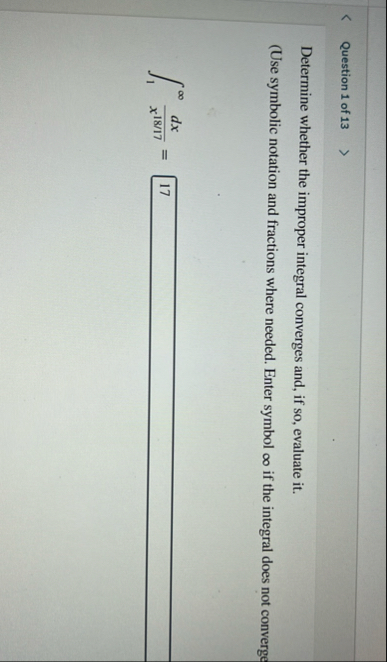 Question 1 of 1 3 Determine whether the improper