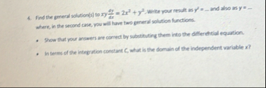 Find the general solution ( s ) to x y d y d x =