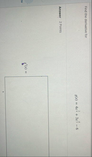 Find the derivative for g ( x ) = 4 x 3 4 3 x 4 3
