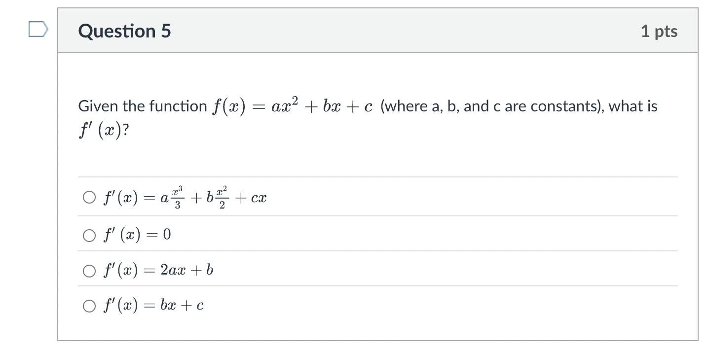 Question 5 Given the function f ( x ) = a x 2 + b
