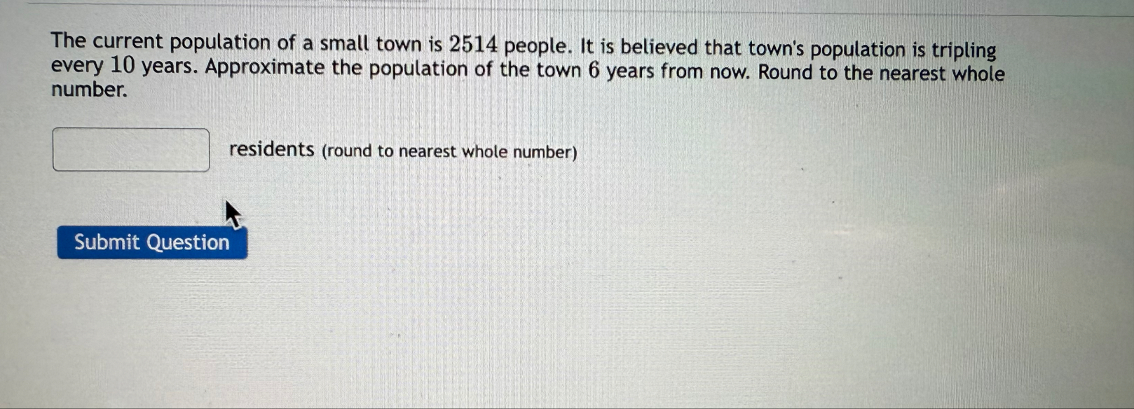 The current population of a small town is 2 5 1 4