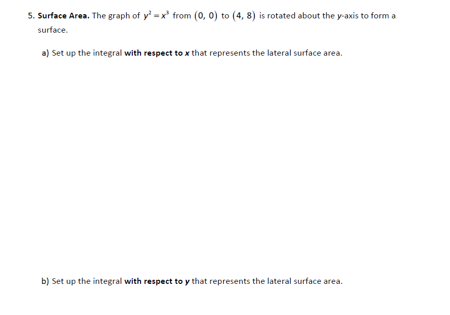 Surface Area. The graph o f y 2 = x 3 from ( 0 ,