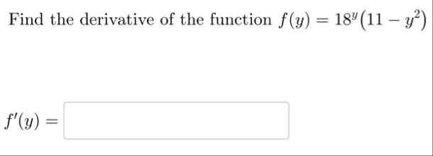 Find the derivative of the function f ( y ) = 1 8