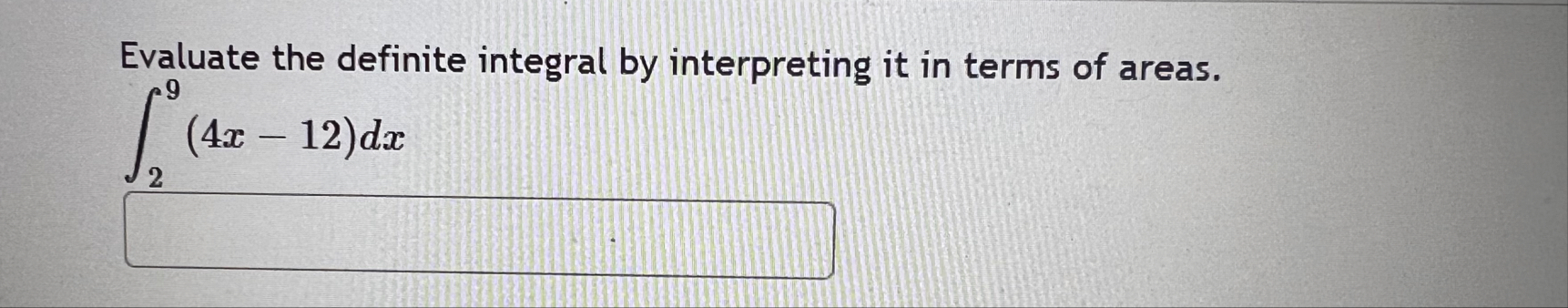 Evaluate the definite integral by interpreting it