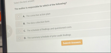 Select the best answer. The auditor is