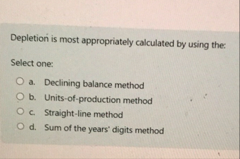 Depletion is most appropriately calculated by