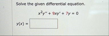 Solve the given differential equation. x 2 y ' '