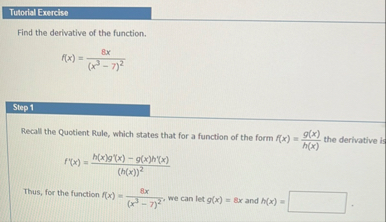 Tutorial Exercise Find the derivative of the
