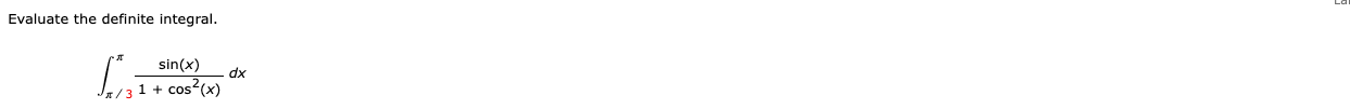 Evaluate the definite integral. 3 s i n ( x ) 1 +