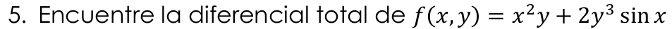 Encuentre l a diferencial total d e f ( x , y ) =