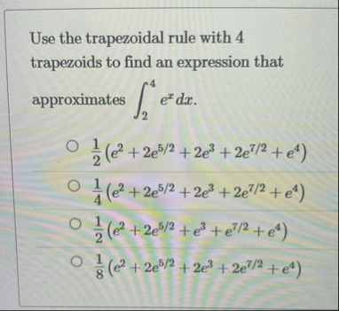 Use the trapezoidal rule with 4 trapezoids to