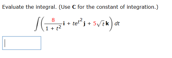 C for the constant o f integration. ( 8 1 + t 2 i