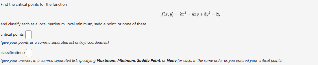 Find the critical points for the function f ( x ,