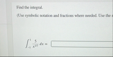 Find the integral. ( Use symbolic notation and