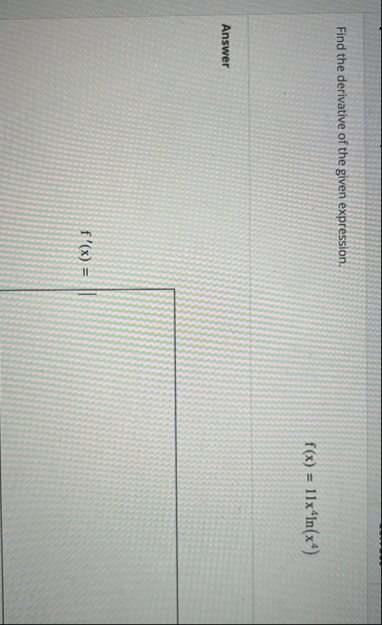 Find the derivative of the given expression. f (