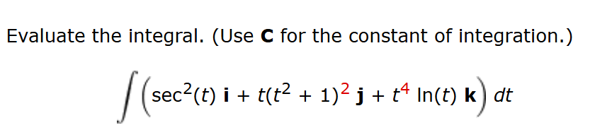 C for the constant o f integration. ( s e c 2 ( t