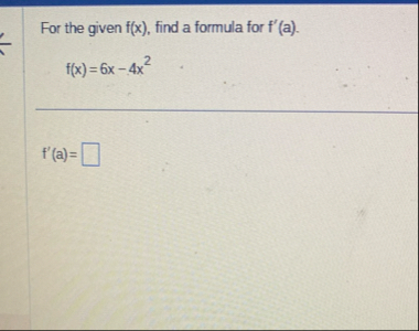 For the given f ( x ) , find a formula for f ' (