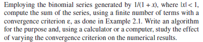 Employing the binomial series generated by \ ( 1