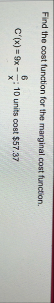 Find the cost function for the marginal cost