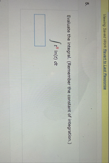 Viewing Saved Work Revert to Last Response 5 .