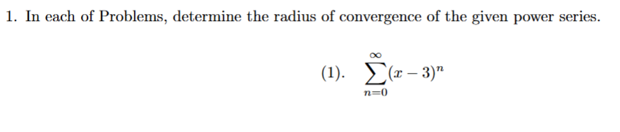 I n each o f Problems, determine the radius o f