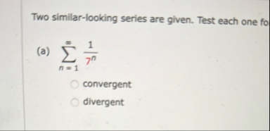 Two similar - looking series are given. Test each