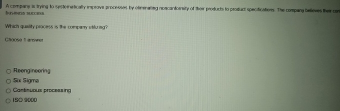 A company is trying to systematically improve