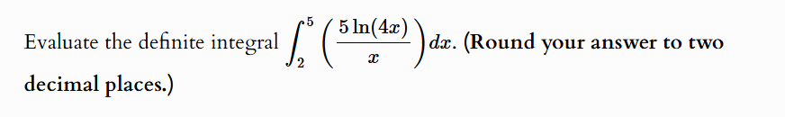 Evaluate the definite integral \ int _ 2 ^ 5 ( (