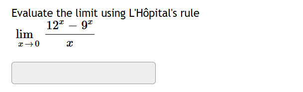 Evaluate the l i m i t using L ' H p i t a l ' s